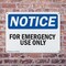 Signmission For Emergency Use Only, 18 in W x Rectangle, Plastic OS-2PACK-NS-P-1218-L-12845 - alternate 8